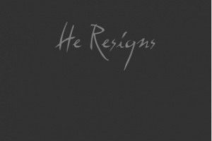 He Resigns